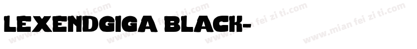 lexendgiga black字体转换